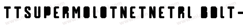 ttsupermolotnetnetrl bdlt字体转换